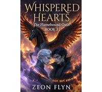 Whispered Heart: The Flamebound Oath (Whispered Heart Universe)