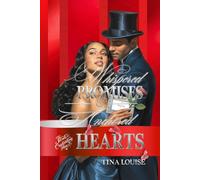 WHISPERED PROMISES & ANCHORED HEARTS: The Secrets To Captivating Hearts
