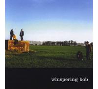 Whispering Bob - Another Fine Mess