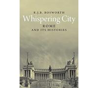 Whispering City: Rome and Its Histories