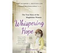 Whispering Hope: The True Story of the Magdalene Women