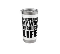 Whispering My Way Through Life Sayings for Introverts Stainless Steel Insulated Tumbler