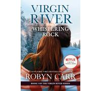 Whispering Rock : A Virgin River Novel