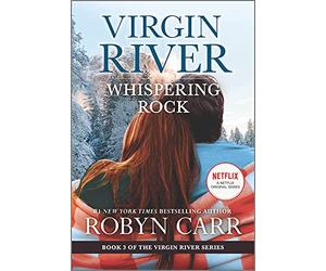 Whispering Rock: A Virgin River Novel: 3