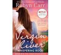 Whispering Rock: The unmissable bestselling romance and the story behind the hit Netflix show. Season 6 is out December 2024!: Book 3 (A Virgin River Novel)