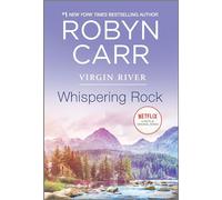 Whispering Rock (Virgin River, 3)