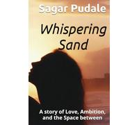Whispering Sand: A story of Love, Ambition, and the Space between (Waiting Ocean)