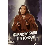 Whispering Smith Hits London