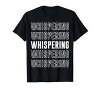 Whispering T-Shirt