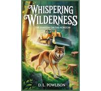 Whispering Wilderness: The Shadow on the Horizon: (An Exciting Adventure Book for Kids ages 9-12 about Finding Courage, Building Bridges, and the ... (The Whispering Wilderness Trilogy)