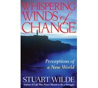 Whispering Winds of Change by Wilde, Stuart (1995) Paperback