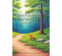 Whispering Woods Adventure: Olivia and the Lost Squirrel - A Teamwork Story for Kids Ages 4-8: A heartwarming children’s book about friendship, ... for bedtime, classrooms, and young explorers