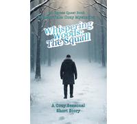 Whispering Woods: The Squall: A Cozy Seasonal Short Story (ShadowVale: Cozy Mysteries)