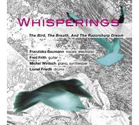 Whisperings - The Bird, The Breath, And The Razorsharp Dream