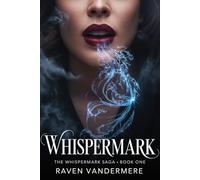 Whispermark: A Dark Why-Choose Romantasy: The Hollow Crown Court, Book One (The Whispermark Saga)