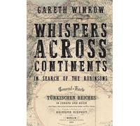Whispers Across Continents: In Search of the Robinsons
