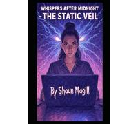 Whispers After Midnight: The Static Veil