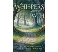 WHISPERS ALONG THE PATH