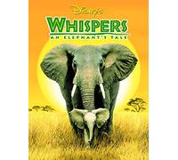 Whispers: An Elephant's Tale