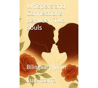 Whispers and Connections between Two Souls: Bilingual Edition