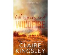 Whispers and Wildfire: A Small-Town Romance: 4 (The Haven Brothers)