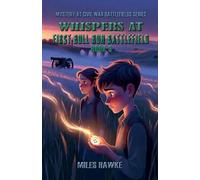 Whispers at First Bull Run Battlefield: Ghosts, Secrets, and Hidden Mysteries of the First Battle (3)