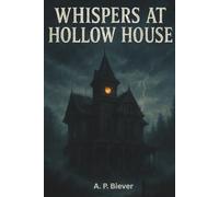 Whispers at Hollow House