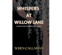 Whispers at Willow Lane
