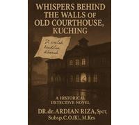 Whispers Behind the Walls of Old Courthouse, Kuching