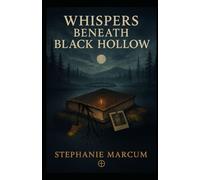 Whispers Beneath Black Hollow (The Blackwood Cycle)