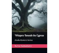Whispers Beneath the Cypress: Ocala Mystery Series (Ocala Mysteries)