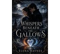 Whispers Beneath the Gallows