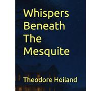 Whispers Beneath The Mesquite (The King Family Epic)
