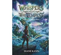 Whispers Beneath the Tempest: 1 (The Veilwing Chronicles)