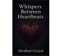Whispers Between Heartbeats
