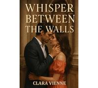Whispers Between the Walls