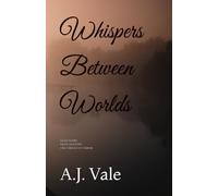 Whispers Between Worlds