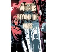 Whispers Beyond the Pines: YA supernatural horror novel about disappearing teens