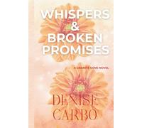 Whispers & Broken Promises (Granite Cove)