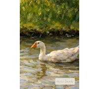 Whispers by the River: A Peaceful Goose Nature Notebook for Journaling, Sketching, and Quiet Creative Moments