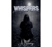 Whispers from Beyond the Veil