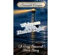 Whispers from Harbor Light: A Cozy Seasonal Short Story (ShadowVale: Cozy Mysteries)