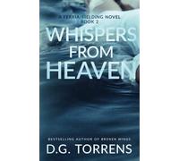 Whispers From Heaven (Romantic Drama) Book #2 (A Ferria/Fielding Novel)