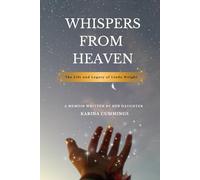 Whispers From Heaven: The Life and Legacy of Linda Wright