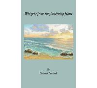 Whispers from the Awakening Heart