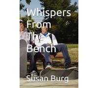 Whispers From The Bench