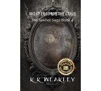 Whispers from the Grave: 4 (Sekhet Saga)