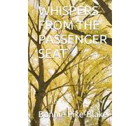 WHISPERS FROM THE PASSENGER SEAT