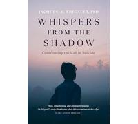 Whispers from the Shadow: Confronting the Call of Suicide