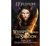 Whispers From the Shadow: The Shattered Crown Saga: 2